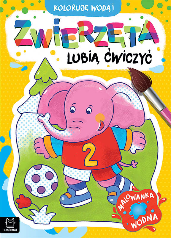 Aksjomat koloruję wodą zwierzęta lubią ćwiczyć malowanka wodna
