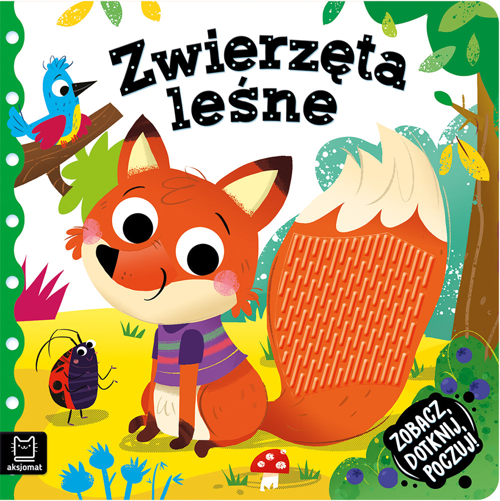 Zobacz, dotknij, poczuj. Zwierzęta leśne. Książeczka sensoryczna