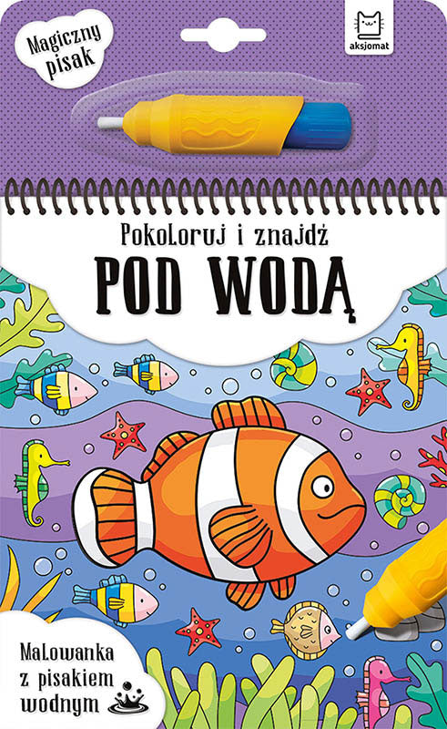 Aksjomat pokoloruj i znajdź pod wodą malowanka z pisakiem wodnym