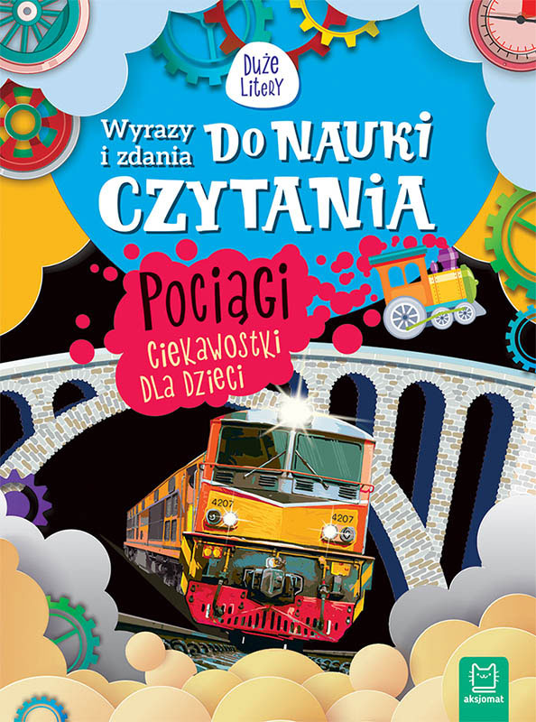 Aksjomat wyrazy i zdania do nauki czytania duże litery pociągi ciekawostki dla dzieci