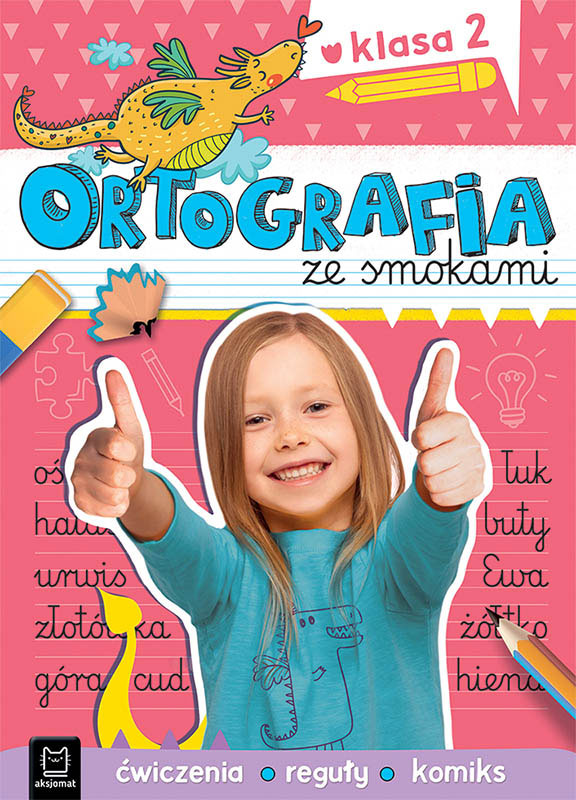 Ortografia ze smokami Ćwiczenia, reguły. kl2 33080