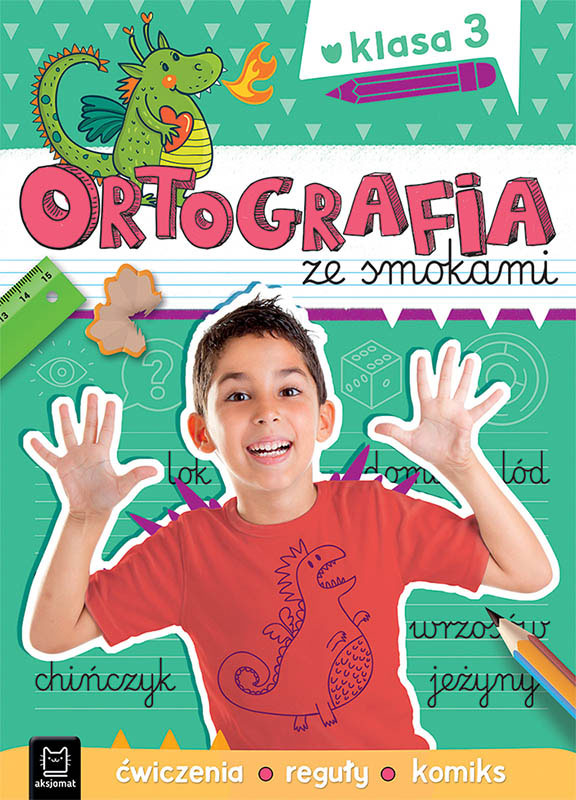 Ortografia ze smokami Ćwiczenia, reguły. kl3 33097