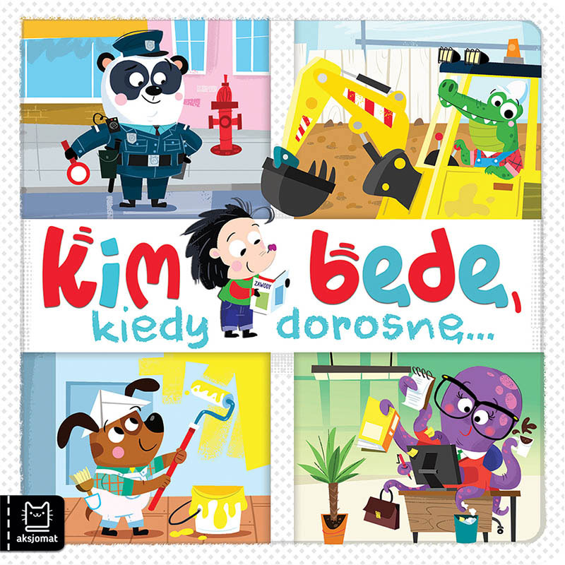 Kim będę, kiedy dorosnę 34230