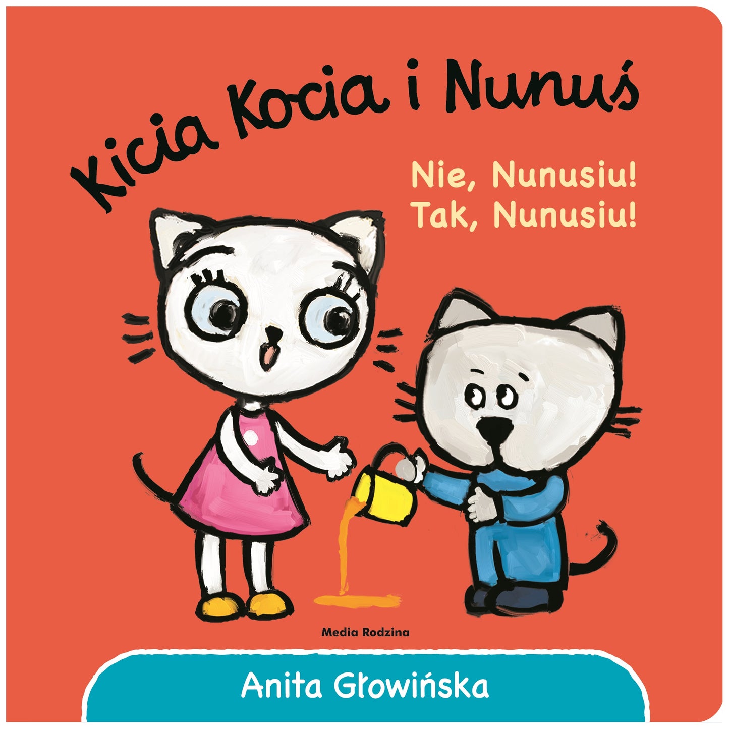 Kicia Kocia i Nunuś Nie Nunusiu! 57685