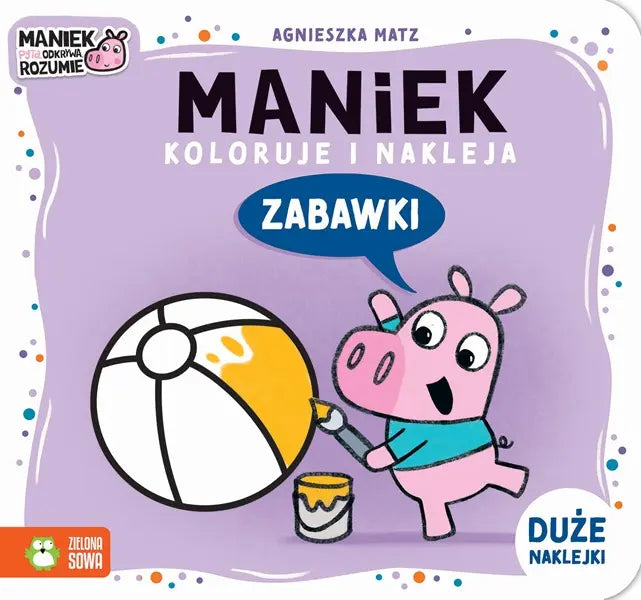 Maniek koloruje i nakleja Zabawki 81324