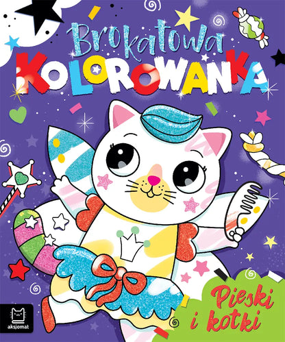 Brokatowa kolorowanka pieski i kotki