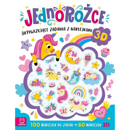Książeczka. Jednorożce. Aktywizujące zadania z naklejkami 3D.