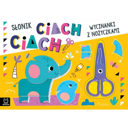 Wycinanki z nożyczkami. Słonik ciach, ciach!