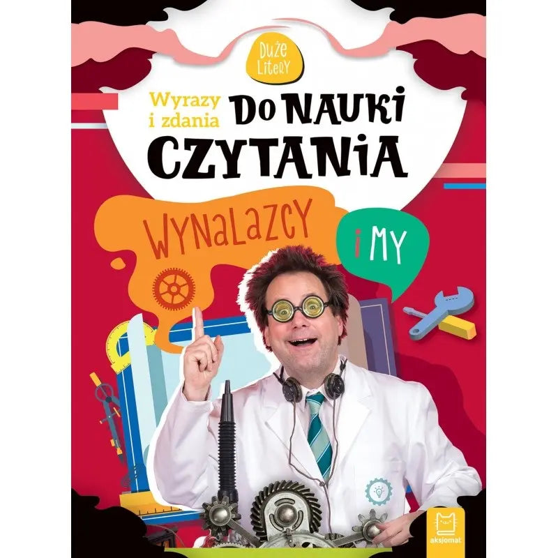 Książka Wyrazy i zdania do nauki czytania - Wynalazcy i my