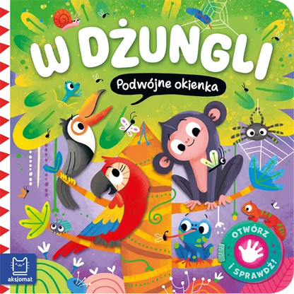 Książeczka - W dżungli. Podwójne okienka. Otwórz i sprawdź!