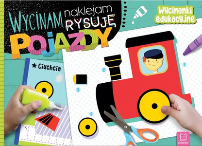 Wycinam naklejam rysuję pojazdy wycinanki edukacyjne
