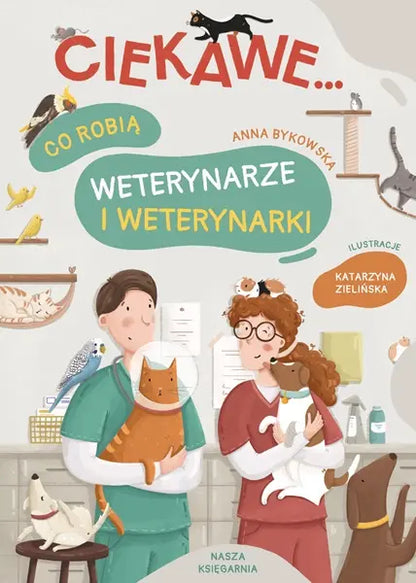 Książka - Co robią weterynarze i weterynarki