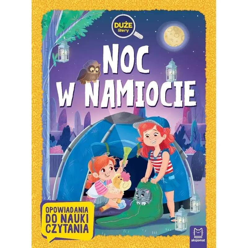 Opowiadania do nauki czytania - Noc w namiocie