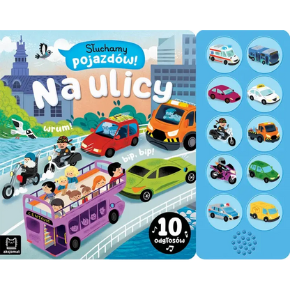 Słuchamy pojazdów! na ulicy 10 odgłosów