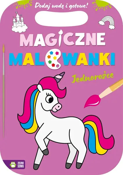 Magiczne malowanki. Jednorożce