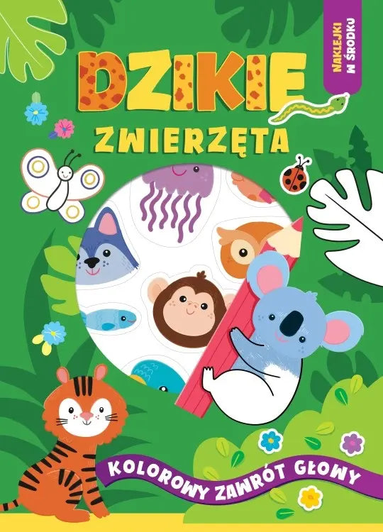 Książeczka z naklejkami - Kolorowy zawrót głowy: Dzikie zwierzęta