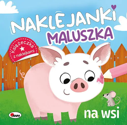 Książeczka - Naklejanki maluszka. Na wsi