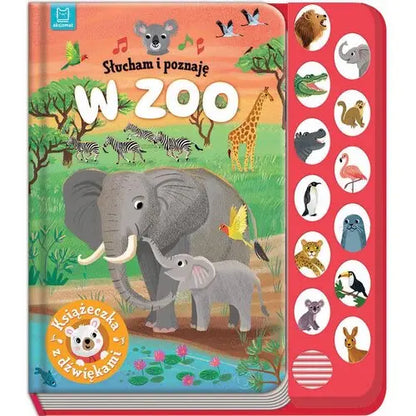Słucham i poznaję w zoo książeczka z dźwiękami