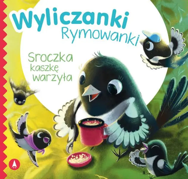 Wyliczanki rymowanki Sroczka kaszkę warzyła