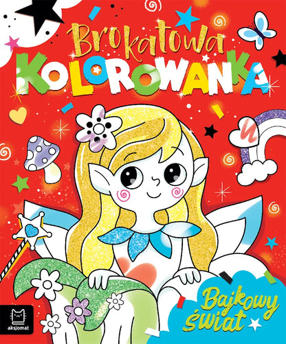 Brokatowa kolorowanka bajkowy świat