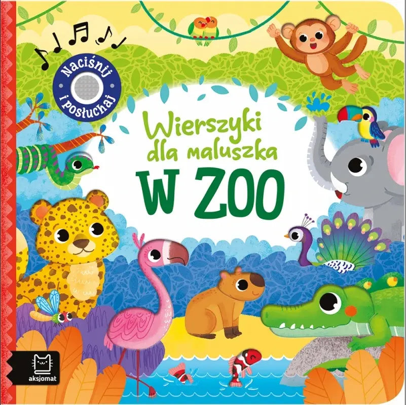 Wierszyki dla maluszka. Naciśnij i posłuchaj: W zoo