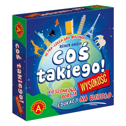Coś takiego! wysokość