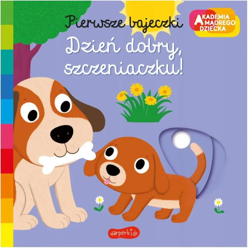 Akademia mądrego dziecka pierwsze bajeczki dzień dobry szczeniaczku
