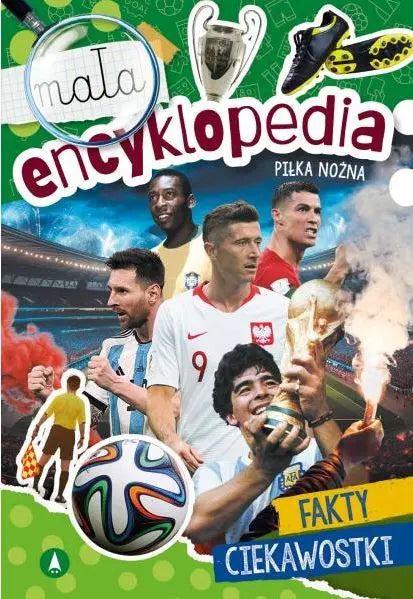 Mała encyklopedia: Piłka nożna