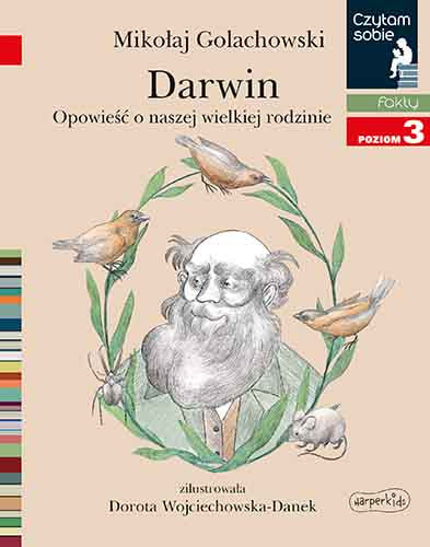 Darwin opowieść o naszej wielkiej rodzinie czytam sobie poziom 3