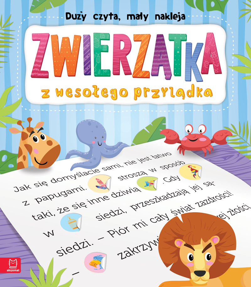 Duży czyta,mały nakleja Zwierz.z wesoł.przyl.63135