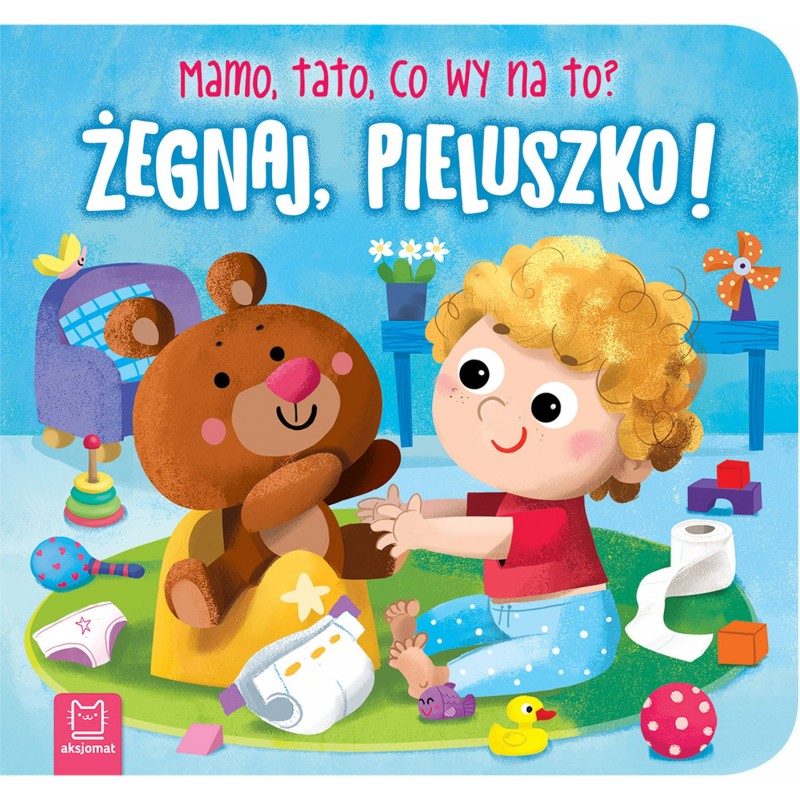 Książeczka Żegnaj, pieluszko!