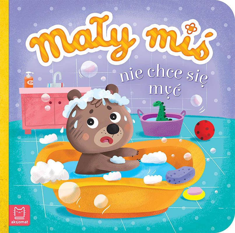 Aksjomat mały miś nie chce się myć duży format
