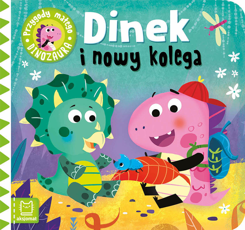 Aksjomat dinek i nowy kolega przygody małego dinozaura