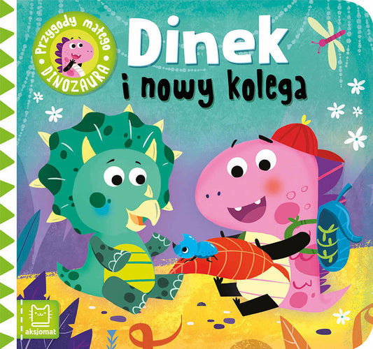 Aksjomat dinek i nowy kolega przygody małego dinozaura
