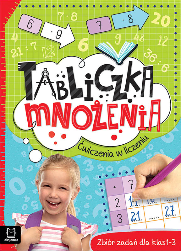 Aksjomat tabliczka mnożenia ćwiczenia w liczeniu zbiór zadań dla klas 1 3 wydanie ii