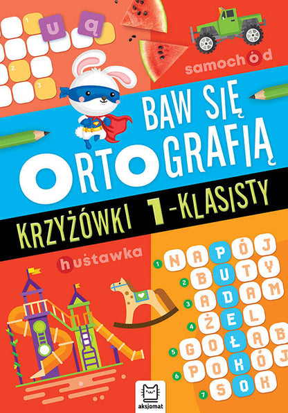 Baw się ortografią. Krzyżówki 1-klasisty 3815