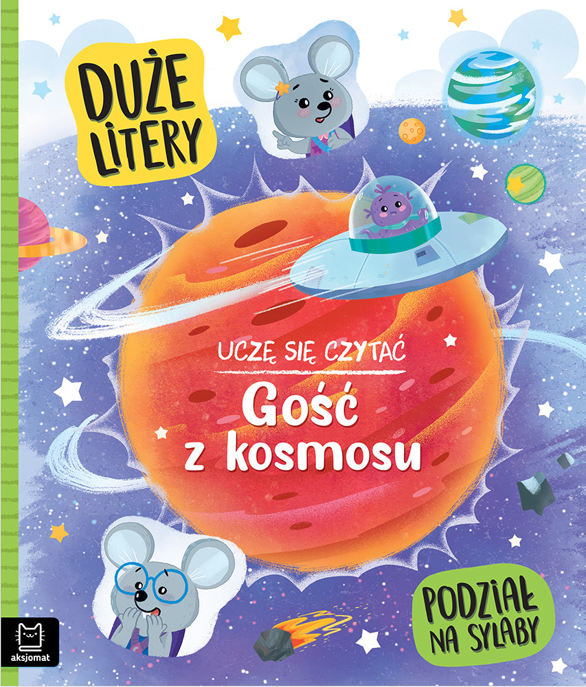 Uczę się czytać duże litery podział na sylaby gość z kosmosu