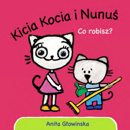 Kicia Kocia i Nunuś Co robisz? 51553