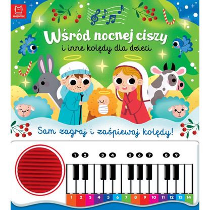 Książeczka z pianinkiem. Wśród nocnej ciszy i inne kolędy dla dzieci.