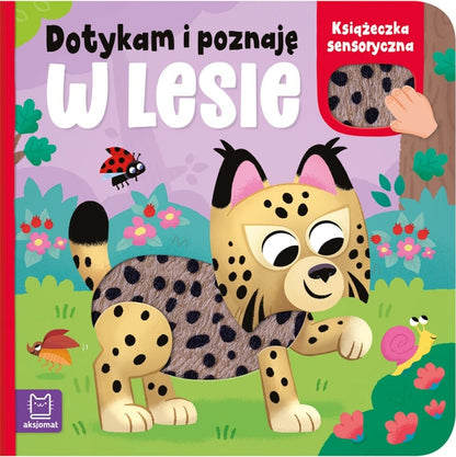 Książeczka sensoryczna - Dotykam i poznaję : W lesie