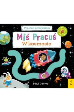 Miś pracuś Przesuń paluszk.W kosmosie 90525