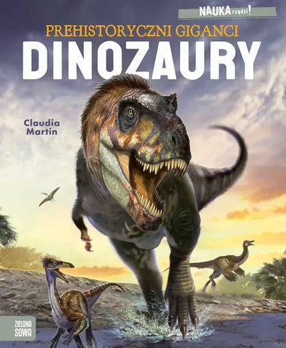 Książeczka - Nauka rządzi! Dinozaury: Prehistoryczni giganci