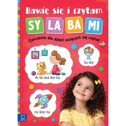 Bawię się i czytam sylabami. Ćwiczenia dla dzieci uczących się czytać. Wydanie 3