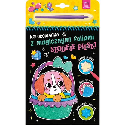 Kolorowanka z magicznymi foliami. Słodkie pieski