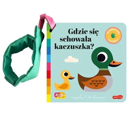 Książeczka - Gdzie się schowała kaczuszka? Zabawa w chowanego