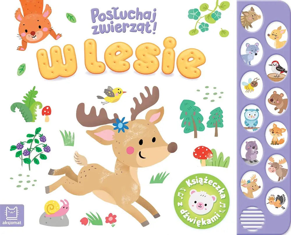 W lesie posłuchaj zwierząt! książeczka z dźwiękami