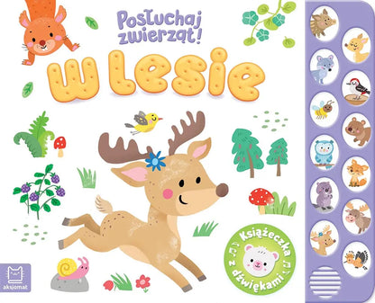 W lesie posłuchaj zwierząt! książeczka z dźwiękami