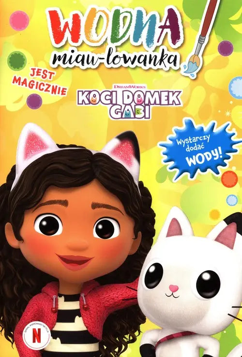 Koci domek Gabi. Wodna miau-lowanka. Jest magicznie
