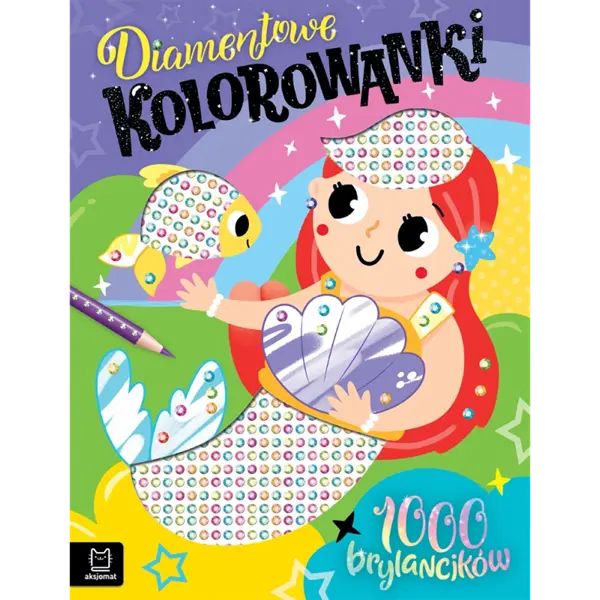 Diamentowe kolorowanki z syrenką. 1000 brylancików