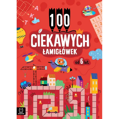 Książeczka, 100 ciekawych łamigłówek od 6 lat